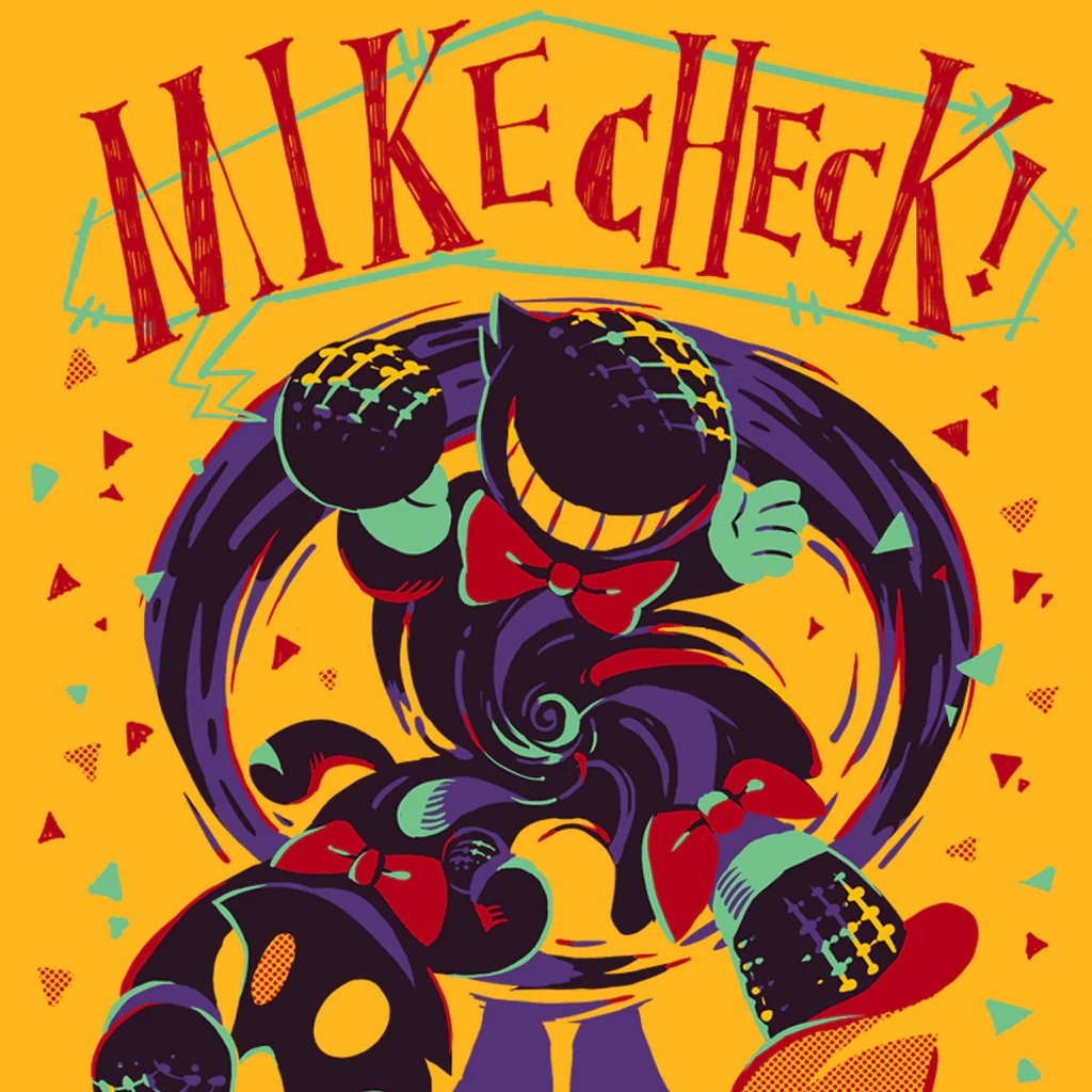 Mike Check!
